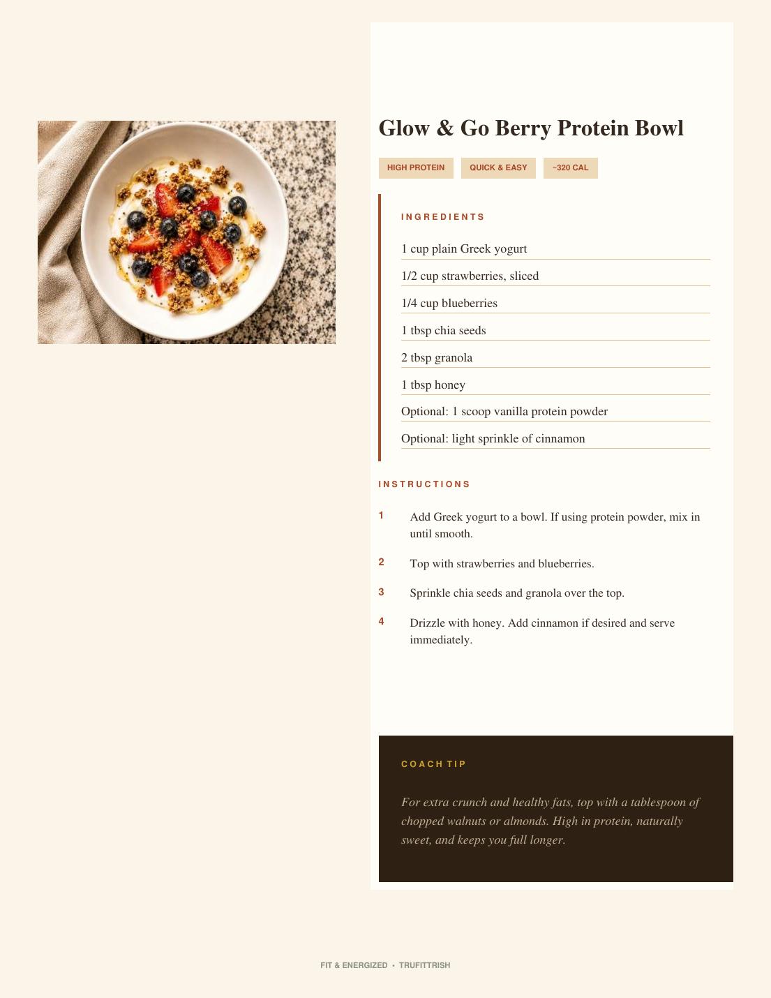 Breakfast recipe page for Glow & Go Berry Protein Bowl with ingredients, instructions and a TruFitTrish Tip